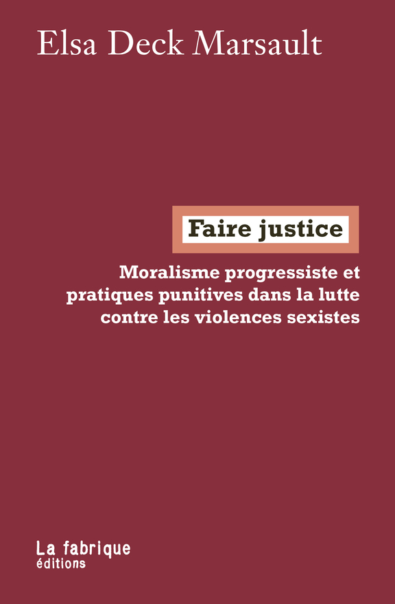  Moralisme progressiste et pratiques punitives dans la lutte contre les violences sexistes"