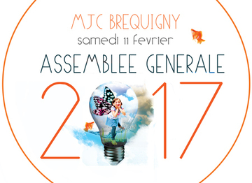 La MJC Bréquigny vous invite à son Assemblée Générale, le samedi 11 février 2017 à 15h !