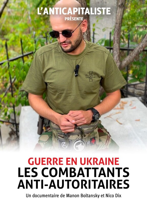 Affiche du film "Guerre en Ukraine, les combattants anti-autoritaires"